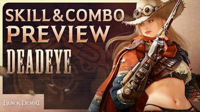 Deadeye Skills and Combo