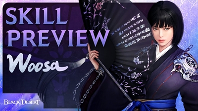 Woosa Skill and Combo Preview 