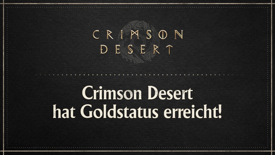 Crimson Desert hat Goldstatus erreicht!