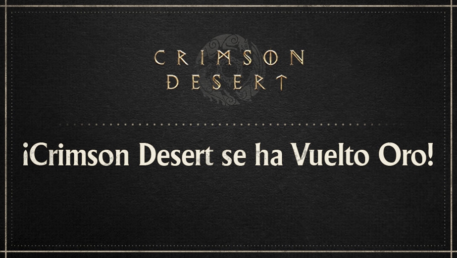 ¡Crimson Desert se ha Vuelto Oro!