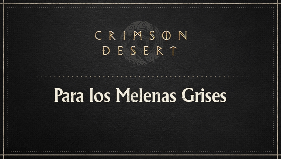 Para los Melenas Grises