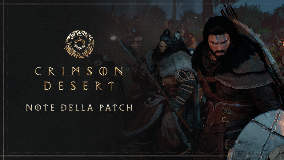 [Aggiornamenti] Note della Patch, Versione 1.07.00 | Crimson Desert