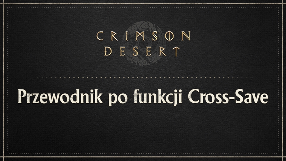 Przewodnik po funkcji Cross-Save  